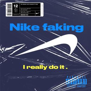 Nike faking (feat. JayCao730)