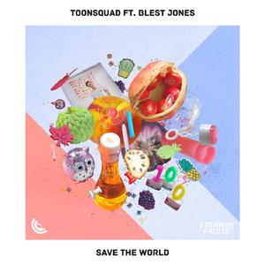 Save The World (feat. Blest Jones)
