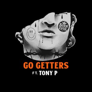 Go Getters (feat. Tony P)