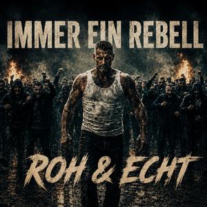Immer ein Rebell
