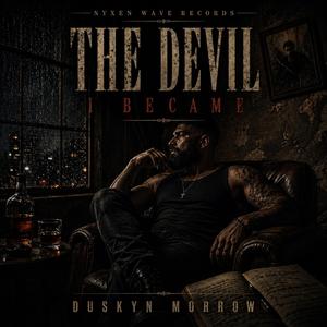 The Devil I Became
