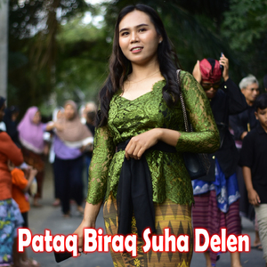 Pataq Biraq Suha Delen