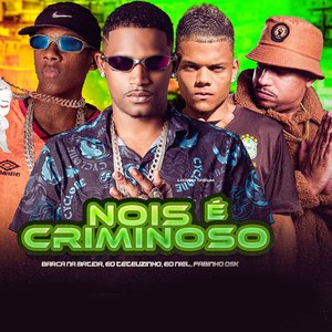 Nóis É Criminoso
