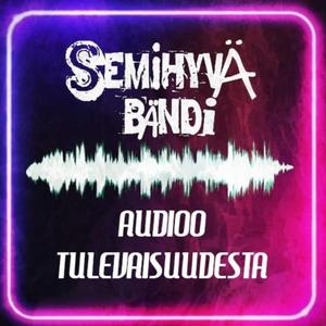 Audioo Tulevaisuudesta