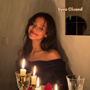 EYES CLOSED (Sped Up Nightcore)