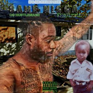 Same Nigga