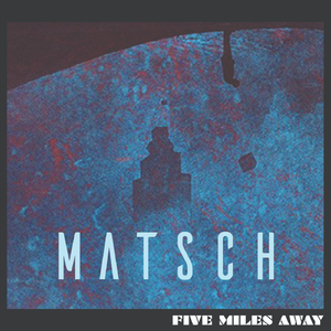 Five Miles Away