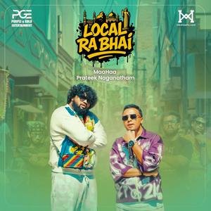 Local Ra Bhai (feat. Prateek Naganatham)