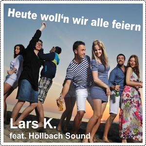 Heute woll'n wir alle feiern (Karaoke)