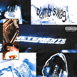 Dumb Swag (feat. Maajins, Rekover Jet & Nate Peso)
