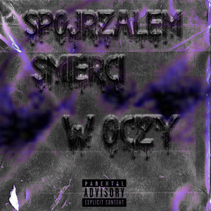 Spojrzalem Smierci W Oczy