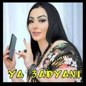 YA 3ADYANI