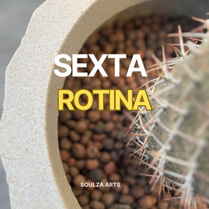 Sexta Rotina