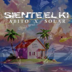 Siente el ki (feat. dj solar)