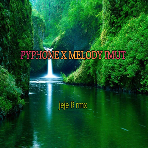 PYPHONE X MELODY IMUT