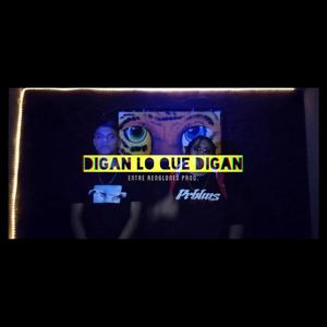 Digan Lo Que Digan /Riesgo (feat. Fyah brain)