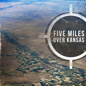 5 Miles Over Kansas