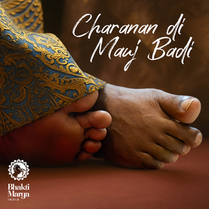 Charanan Di Mauj Badi