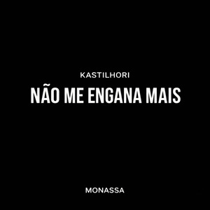 Não Me Engana Mais
