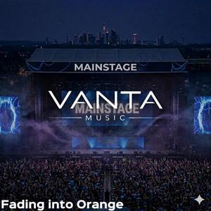 Fading into orange (Mainstage)