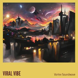 Viral Vibe
