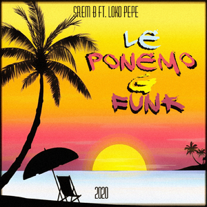 Le Ponemo G Funk (feat. Loko Pepe)
