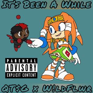 It’s Been A While (feat. w!ldflwr)