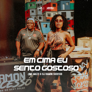 Em Cima Eu Sento Gostoso