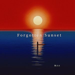 Forgotten Sunset