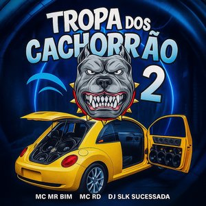 Tropa dos Cachorrão 2