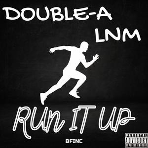 Run It Up (feat. LNM)