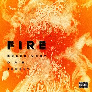 Fire (feat. D.A.B. & Térély)