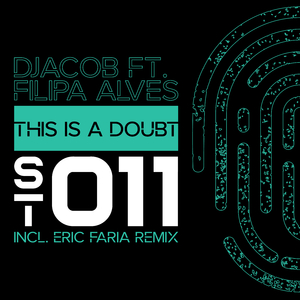 This Is a Doubt (Eric Faria Remix)