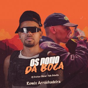 Os Dono da Boca (Remix Arrochadeira)