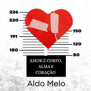 AMOR É CORPO ALMA E CORAÇÃO