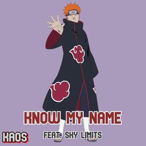 Know My Name (feat. Sky Limits)