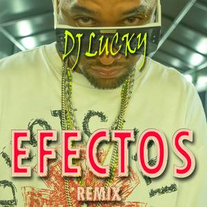 Efectos (Remix Dj Lucky)
