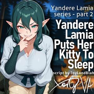 ASMR F4A Yandere Lamia Puts Her Kitty To Sleep (Yandere Lamia part 2)