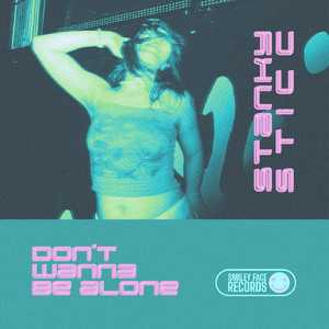 Don't Wanna Be Alone (Radio Edit)