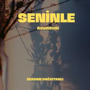 Seninle Avundum