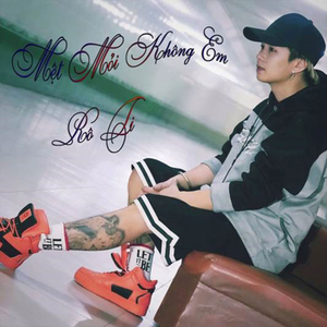 Mệt Mỏi Không Em