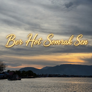 Ber Hot Somrak Sen