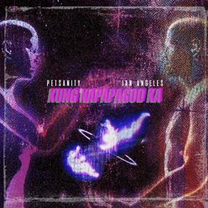 Kung Napapagod Ka (feat. Ian Angeles & Steven peregrina)