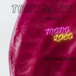 Mono Loco (feat. Raul Romo)