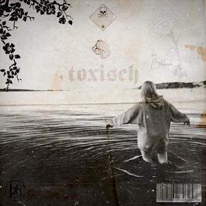 Toxisch
