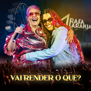 Vai Render O Que? (Ao Vivo)