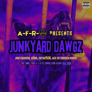Junkyard Dawgz (feat. Jon Connor, H3RO, EKYM1536 & Chosen Kingz)