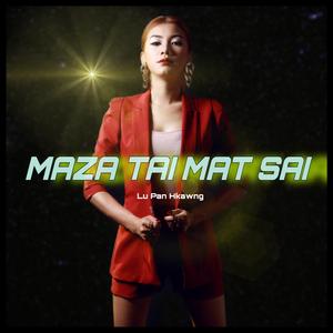 Maza Tai Mat Sai