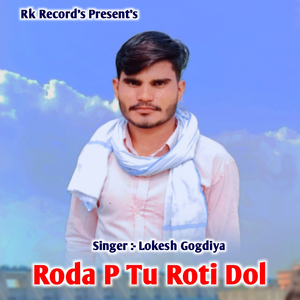 Roda P Tu Roti Dol