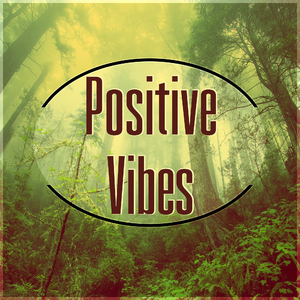 Positive Vibes